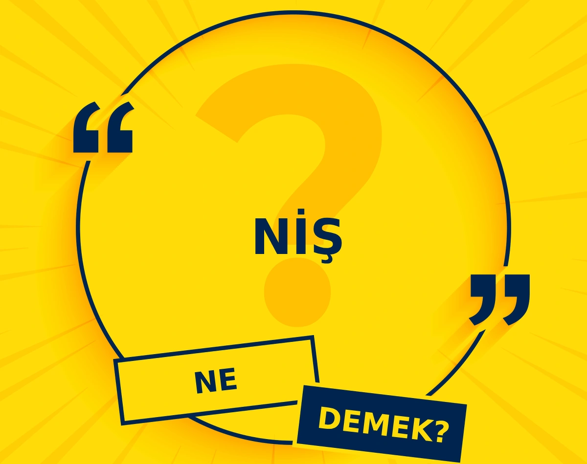 Niş Ne Demek